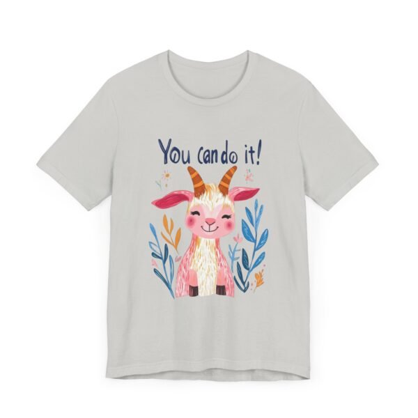 Motivational Quote Goat T-Shirt, Positive Vibes Tee, Inspirational Animal Shirt, Encouragement Unisex Top, You Can Do It, - Image 23