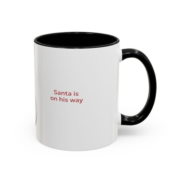 WickerStudio Santa is on his way, Christmas Mug, Holiday Mug, Festive Mug, Santa Mug, 11oz,  Gift for Christmas - Image 2