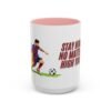 WickerStudio Football Quote With the Legend Messi, Sports Fan, Soccer Lover Cup, Team Spirit Drinkware, Customized Mug - Image 25