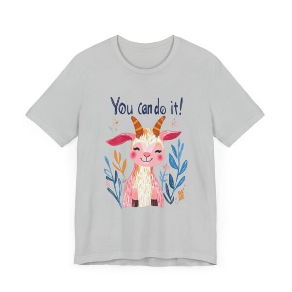 Motivational Quote Goat T-Shirt, Positive Vibes Tee, Inspirational Animal Shirt, Encouragement Unisex Top, You Can Do It, - Image 15