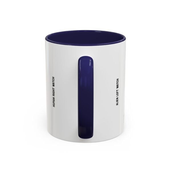 WickerStudio Funny Quote Accent Coffee Mug 11oz - Human Right Watch, Alien Left Watch Gift, Cute Tea Cup, Unique Office Decor - Image 8