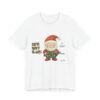 WickerStudio Santa Life is Not Easy T-Shirt, Santa Unisex Tee, Funny Graphic Shirt, Gift for Christmas, Casual Top - Image 3