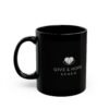 WickerStudio Doctor Who Give a Hope For Life - 11oz, 15oz, Gift for Whovians, Novelty Coffee Cup, - Image 3