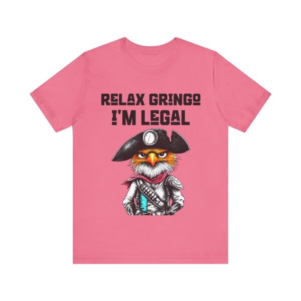 Cinco de Mayo, Relax Gringo I'm Legal Eagle Mexican Fiesta Shirt,  Partywear, Celebration Top - Image 25