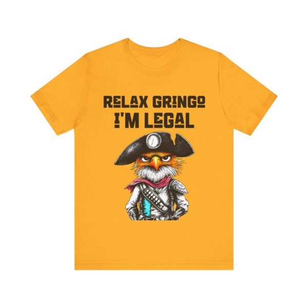 Cinco de Mayo, Relax Gringo I'm Legal Eagle Mexican Fiesta Shirt,  Partywear, Celebration Top - Image 9