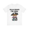 Cinco de Mayo, Relax Gringo I'm Legal Eagle Mexican Fiesta Shirt,  Partywear, Celebration Top
