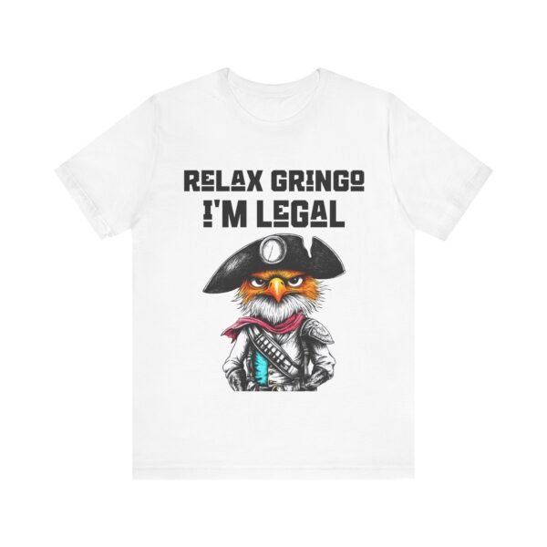 Cinco de Mayo, Relax Gringo I'm Legal Eagle Mexican Fiesta Shirt,  Partywear, Celebration Top