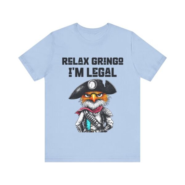 Cinco de Mayo, Relax Gringo I'm Legal Eagle Mexican Fiesta Shirt,  Partywear, Celebration Top - Image 21