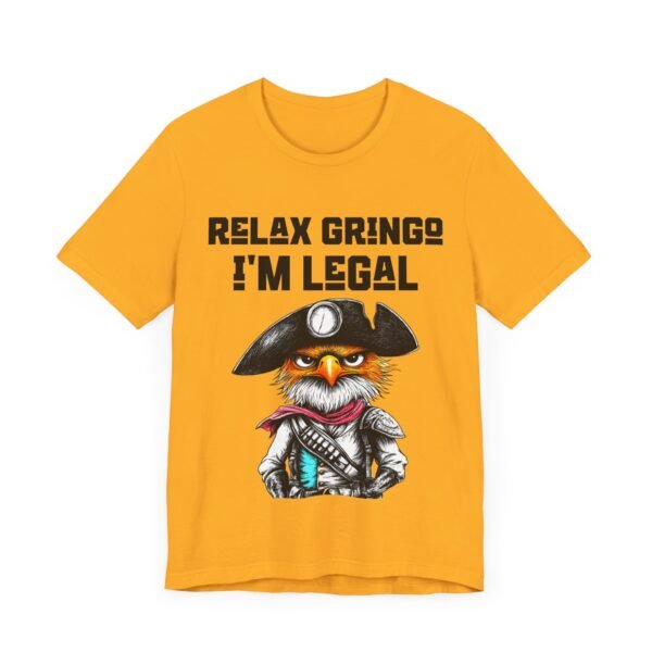 Cinco de Mayo, Relax Gringo I'm Legal Eagle Mexican Fiesta Shirt,  Partywear, Celebration Top - Image 11