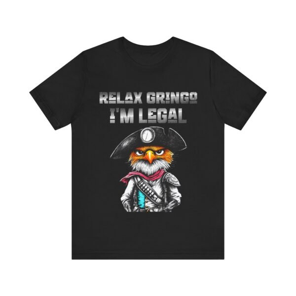 Cinco de Mayo, Relax Gringo I'm Legal Eagle Mexican Fiesta Shirt,  Partywear, Celebration Top - Image 5