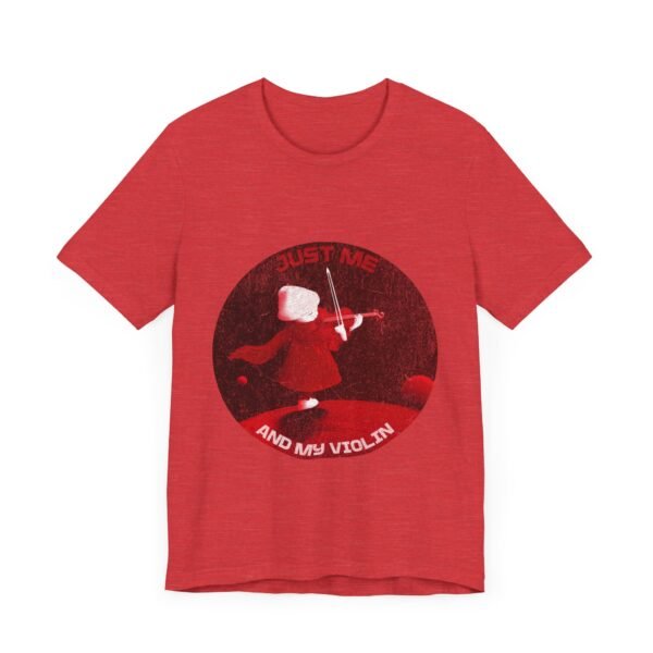 Just Me And My Violin, Violinist Shirt, Musician Gift, Unisex Tee - Image 31