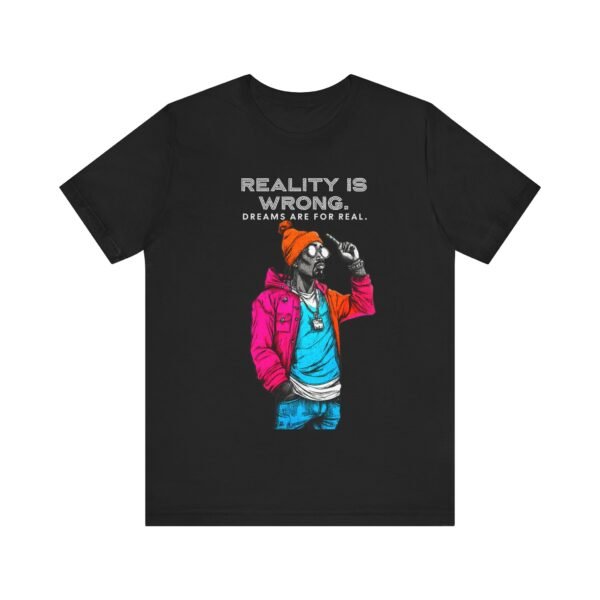 2Pacc Rap Reality Is Wrong Dream Are For Real Graphic Tee, Hip Hop Tshirt - Image 5