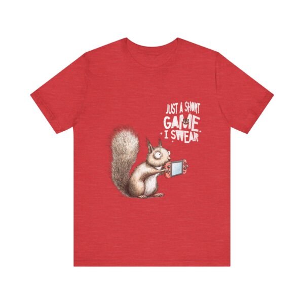 Just A Short Game Shirt, Funny Graphic Tee for Gamers - Image 37