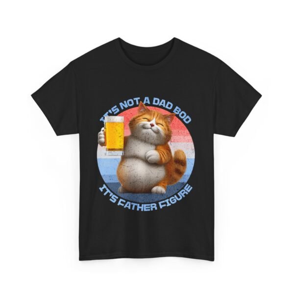 It's Not A Dad Bod, It's A Father Figure, Gift For Dad. - Image 11