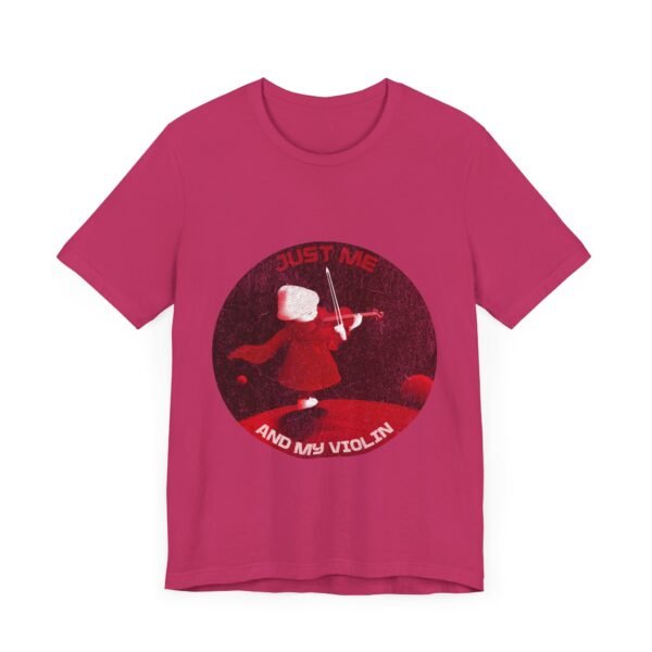 Just Me And My Violin, Violinist Shirt, Musician Gift, Unisex Tee - Image 27