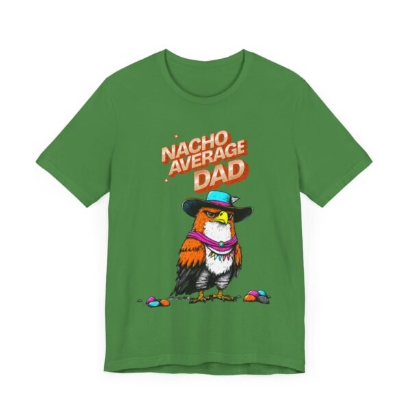 Cinco de Mayo Nacho Average Dad Tee, Funny Mexican Fiesta Shirt, Gift for Dad, Unisex T-Shirt, Short Sleeve Top - Image 19
