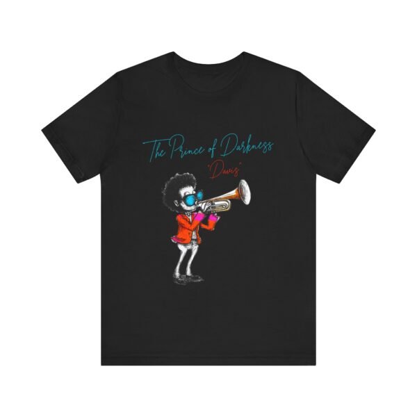 Unisex Tee, The Prince of Darkness Davis, Jazz Legend. - Image 5