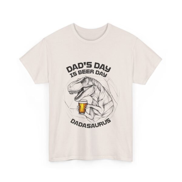 Dadasaurus Father Day, Dad's Day is Beer Day Tshirt, Funny Daddy, Sarcastic Jurassic Top, Family Party Outfit - Image 15