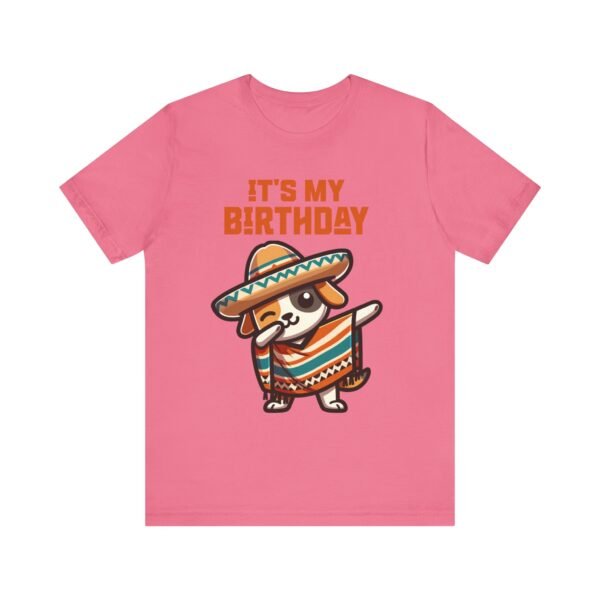 Cinco de Mayo, It's My Birthday Mexican Fiesta Shirt - Image 25