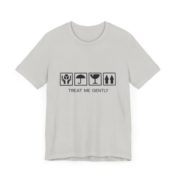 Treat Me Gently, Positive Vibes Tee, Soft Fee, Comfortable Unisex Clothing - Image 15
