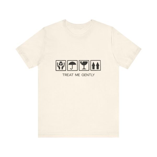 Treat Me Gently, Positive Vibes Tee, Soft Fee, Comfortable Unisex Clothing - Image 9
