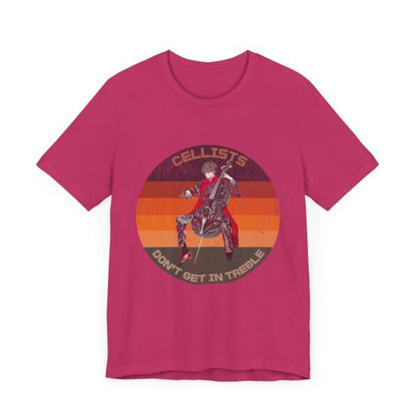 Cellists Don't Get In Treble Music Lover Tee, Funny Shirt, Teacher Gift, Musician Shirt - Image 23