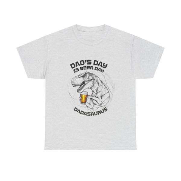Dadasaurus Father Day, Dad's Day is Beer Day Tshirt, Funny Daddy, Sarcastic Jurassic Top, Family Party Outfit - Image 5