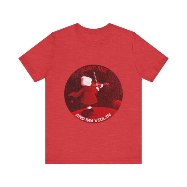 Just Me And My Violin, Violinist Shirt, Musician Gift, Unisex Tee - Image 29