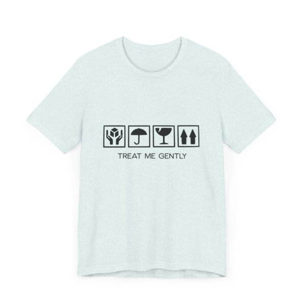 Treat Me Gently, Positive Vibes Tee, Soft Fee, Comfortable Unisex Clothing - Image 19