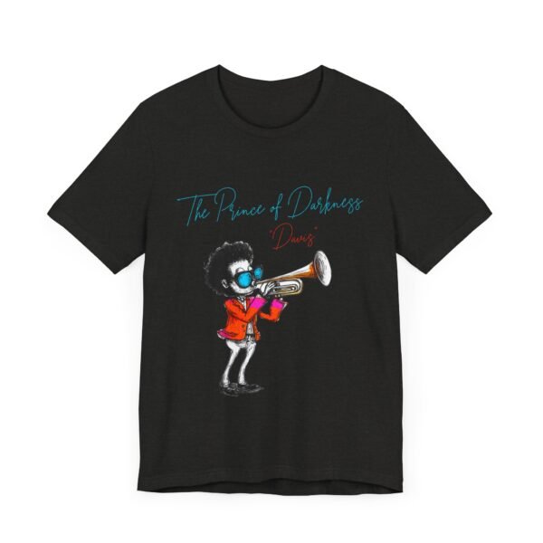 Unisex Tee, The Prince of Darkness Davis, Jazz Legend. - Image 15