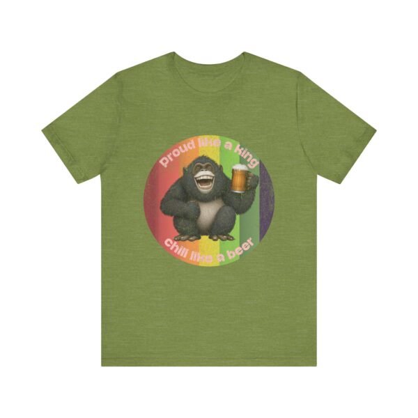 Proud Like A King Chill Like A Beer Shirt, Pride Month Top, Unisex Jersey Short Sleeve Tee - Image 13
